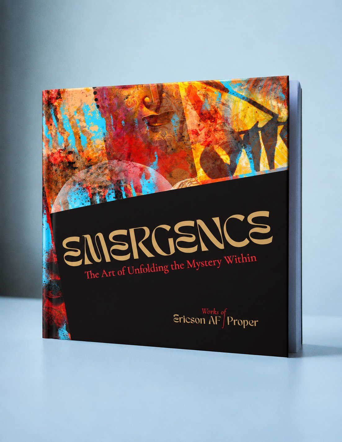 Emergence: The Art of Unfolding the Mystery Within, hardcover